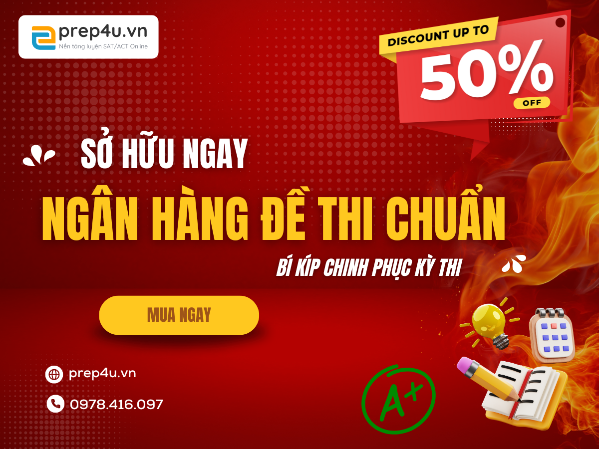 [MỚI NHẤT - CẬP NHẬT ĐỀ THI THẬT 04/10/2025] NGÂN HÀNG ĐỀ THI SAT CHINH PHỤC 1500+ CHẤT LƯỢNG CAO - PHÙ HỢP VỚI CÁC BẠN MUỐN BỨT TỐC NHANH